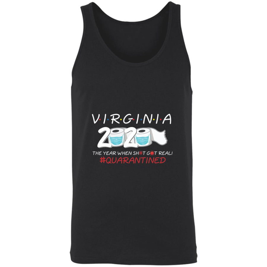 Virginia 2020 The Year When Shit Got Real-09 3480 Unisex Tank