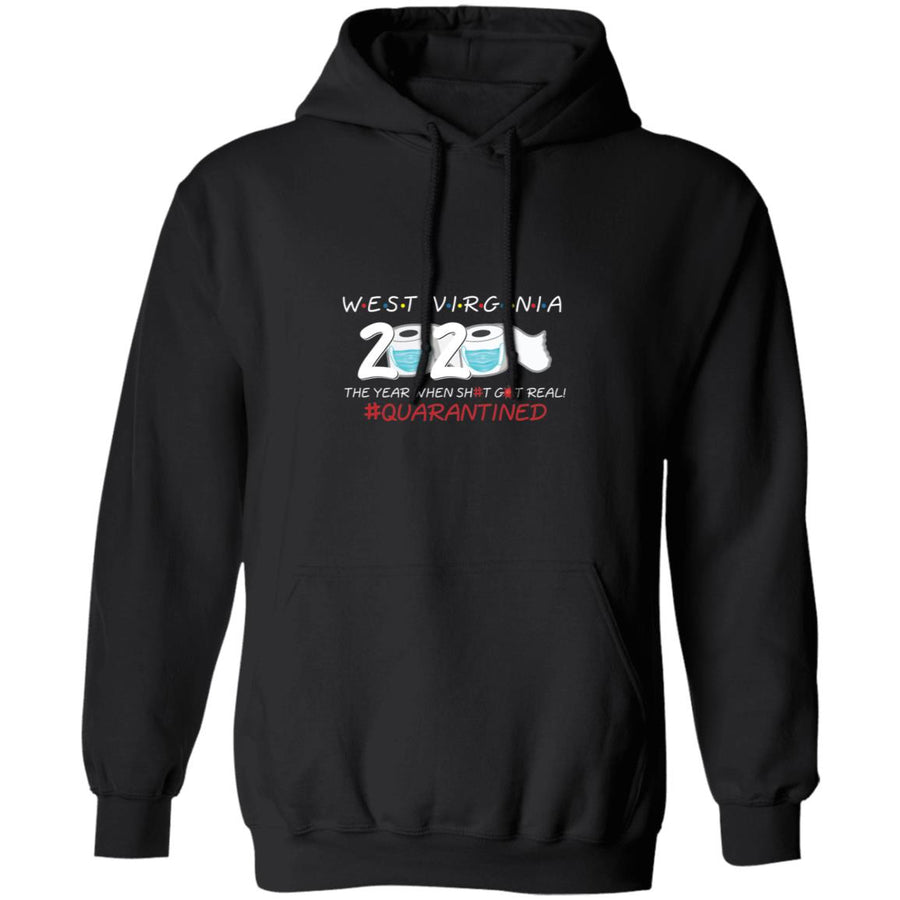 west Virginia 2020 The Year When Shit Got Real-35 G185 Pullover Hoodie 8 oz.