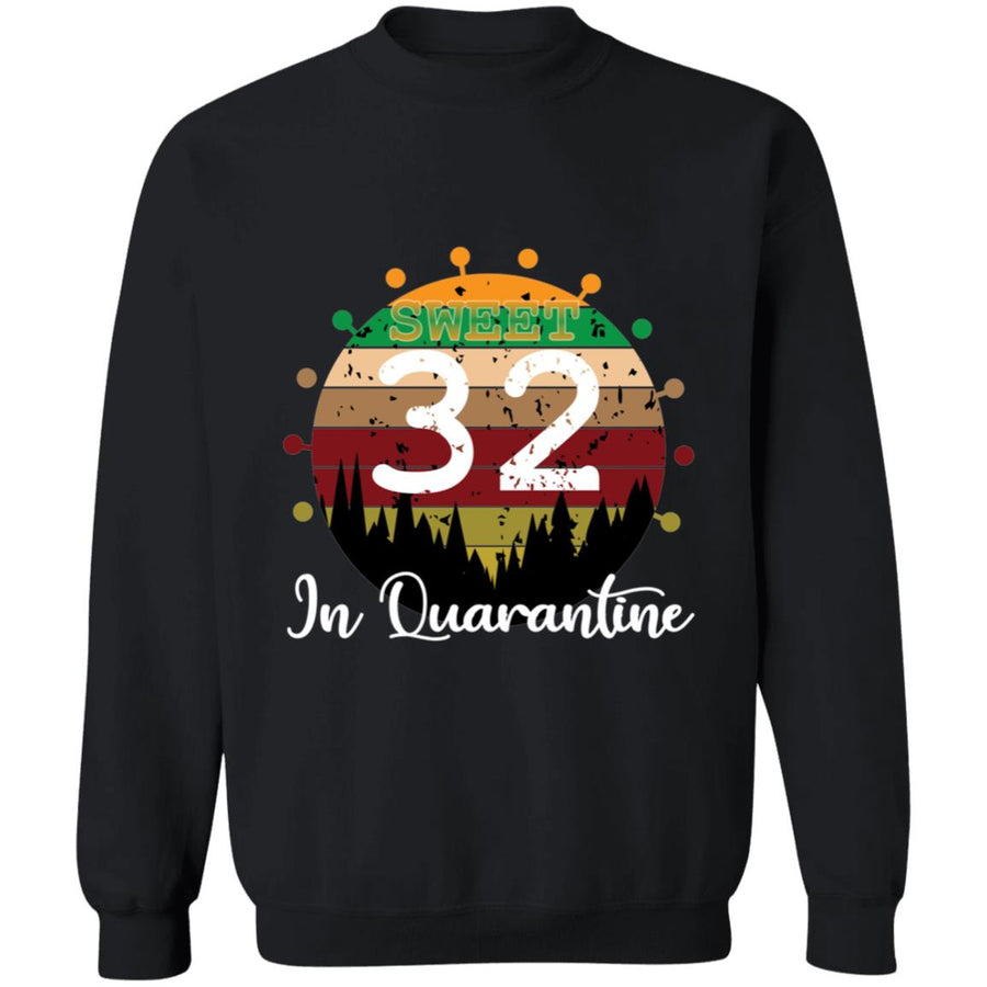 Sweet 32 Birthday in Quarantine-15 G180 Crewneck Pullover Sweatshirt  8 oz.