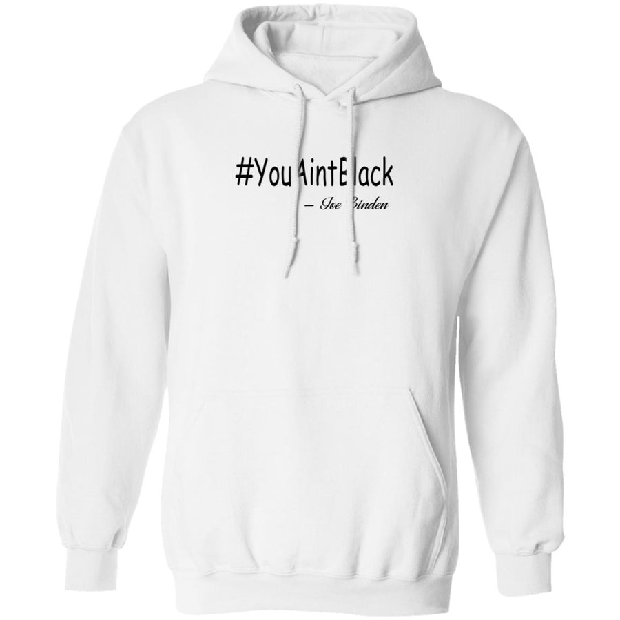 Trump you aint black-01 G185 Pullover Hoodie 8 oz.
