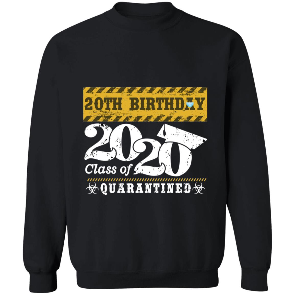 20th Birthday Class of 2020 Quarantined-03 G180 Crewneck Pullover Sweatshirt  8 oz.