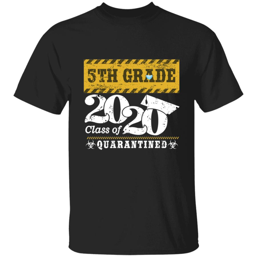 5th Class of 2020 Quarantined-05 G500 5.3 oz. T-Shirt