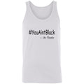 Trump you aint black-01 3480 Unisex Tank