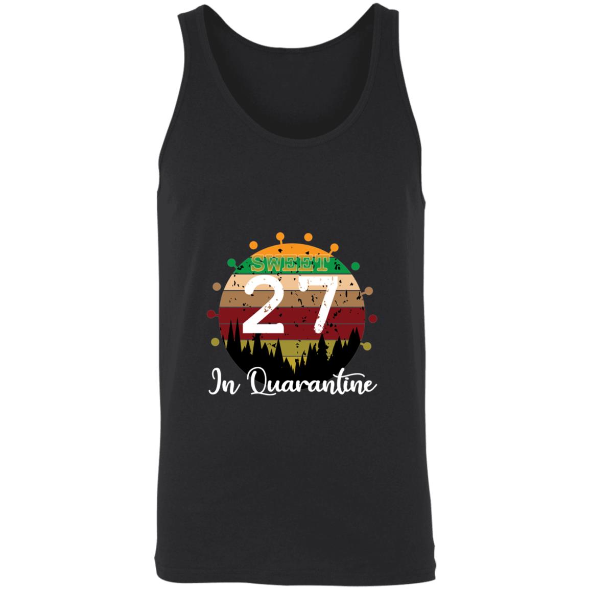 Sweet 27 Birthday in Quarantine-10 3480 Unisex Tank