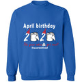 April Birthday 2020 The Year When Shit Got Real G180 Crewneck Pullover Sweatshirt  8 oz.