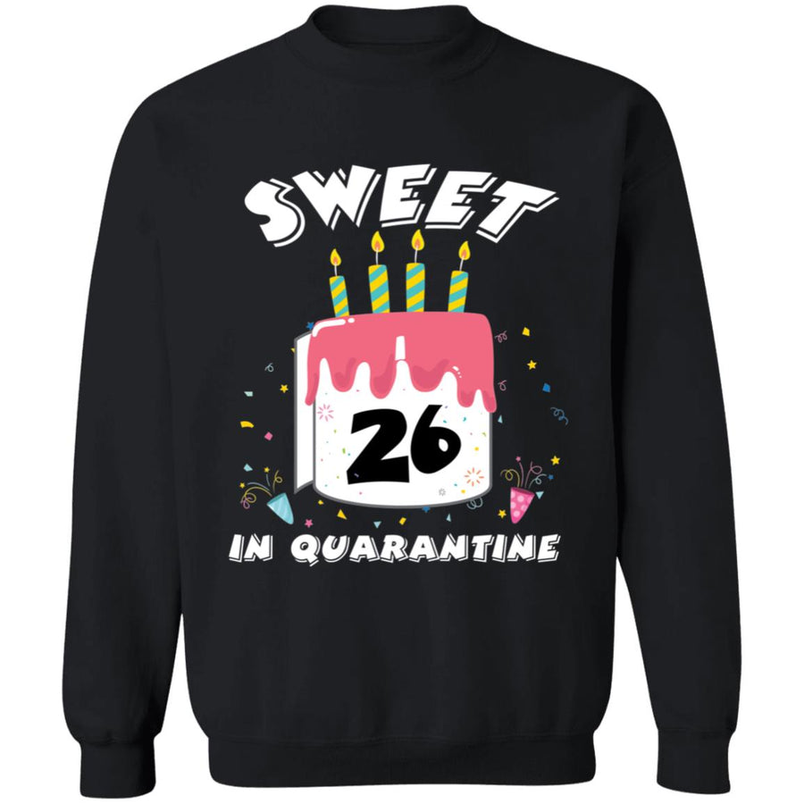 Sweet 26 Birthday in Quarantine-09 G180 Crewneck Pullover Sweatshirt  8 oz.