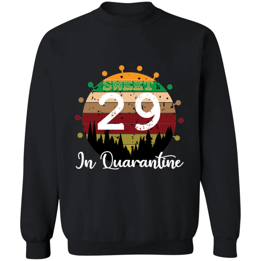 Sweet 29 Birthday in Quarantine-12 G180 Crewneck Pullover Sweatshirt  8 oz.