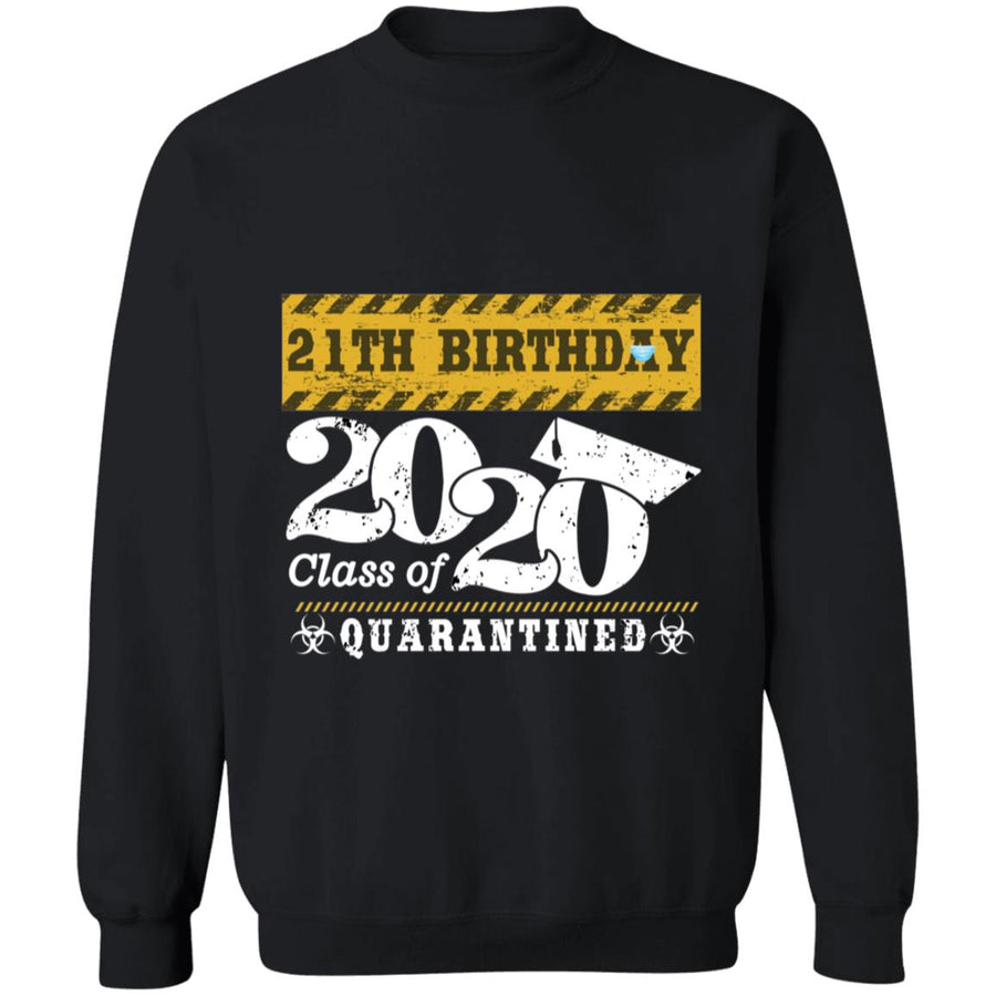 21th Birthday Class of 2020 Quarantined-04 G180 Crewneck Pullover Sweatshirt  8 oz.