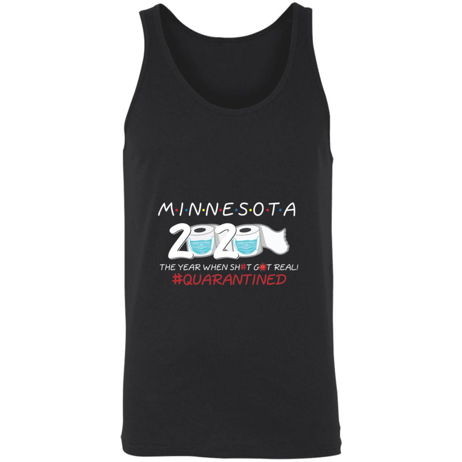 Minnesota 2020 The Year When Shit Got Real-32 3480 Unisex Tank