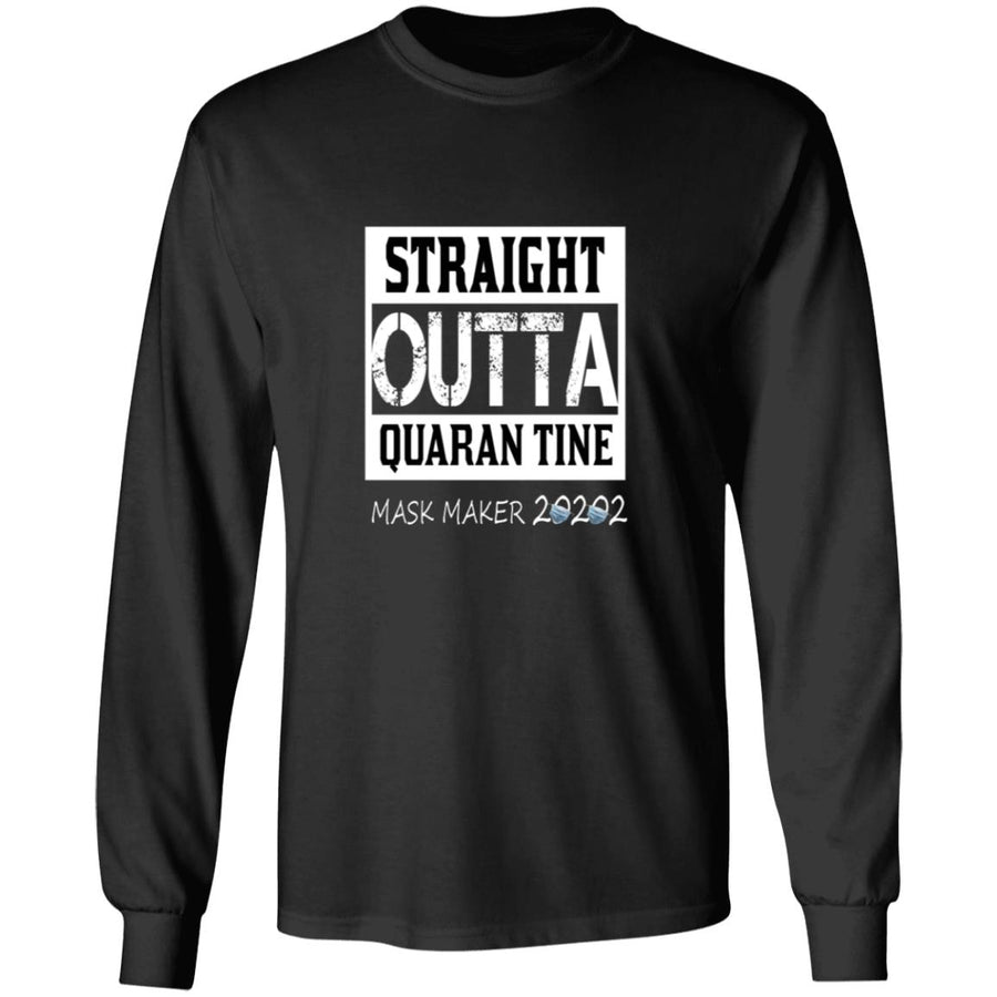 Straight outta quarantine mask maker 2020 G240 LS Ultra Cotton T-Shirt