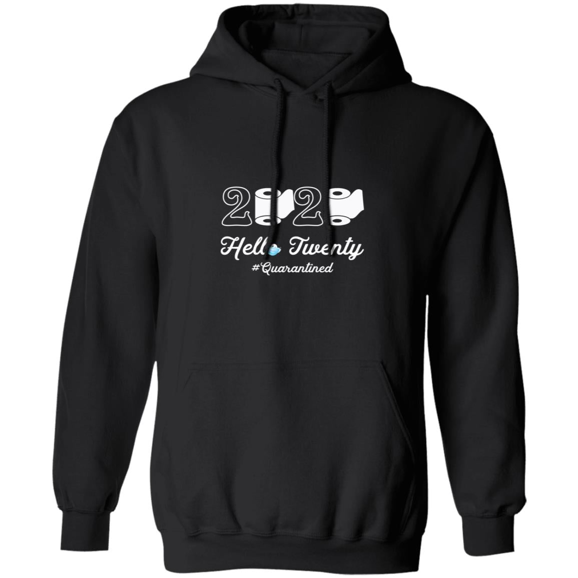 2020 Hello Twenty Quarantined-05 G185 Pullover Hoodie 8 oz.