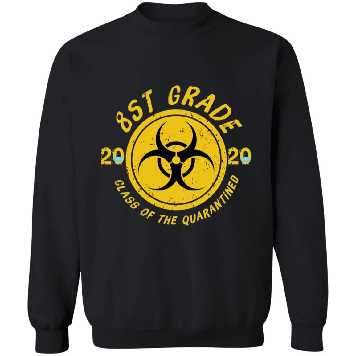 8st grade class of the 2020 quarantined-08 G180 Crewneck Pullover Sweatshirt  8 oz.