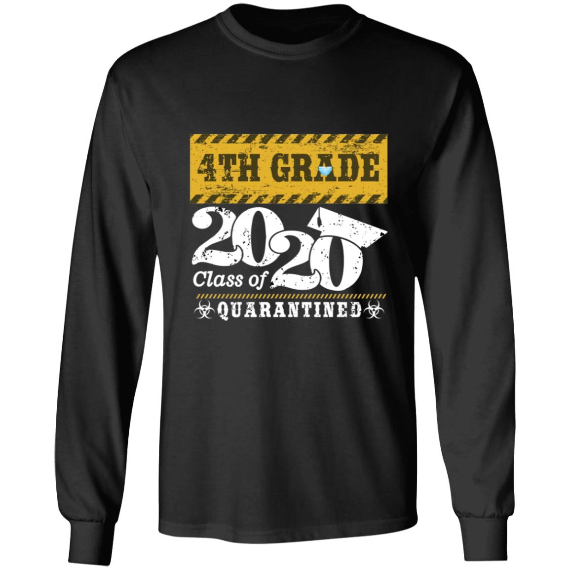 4th Class of 2020 Quarantined-04 G240 LS Ultra Cotton T-Shirt