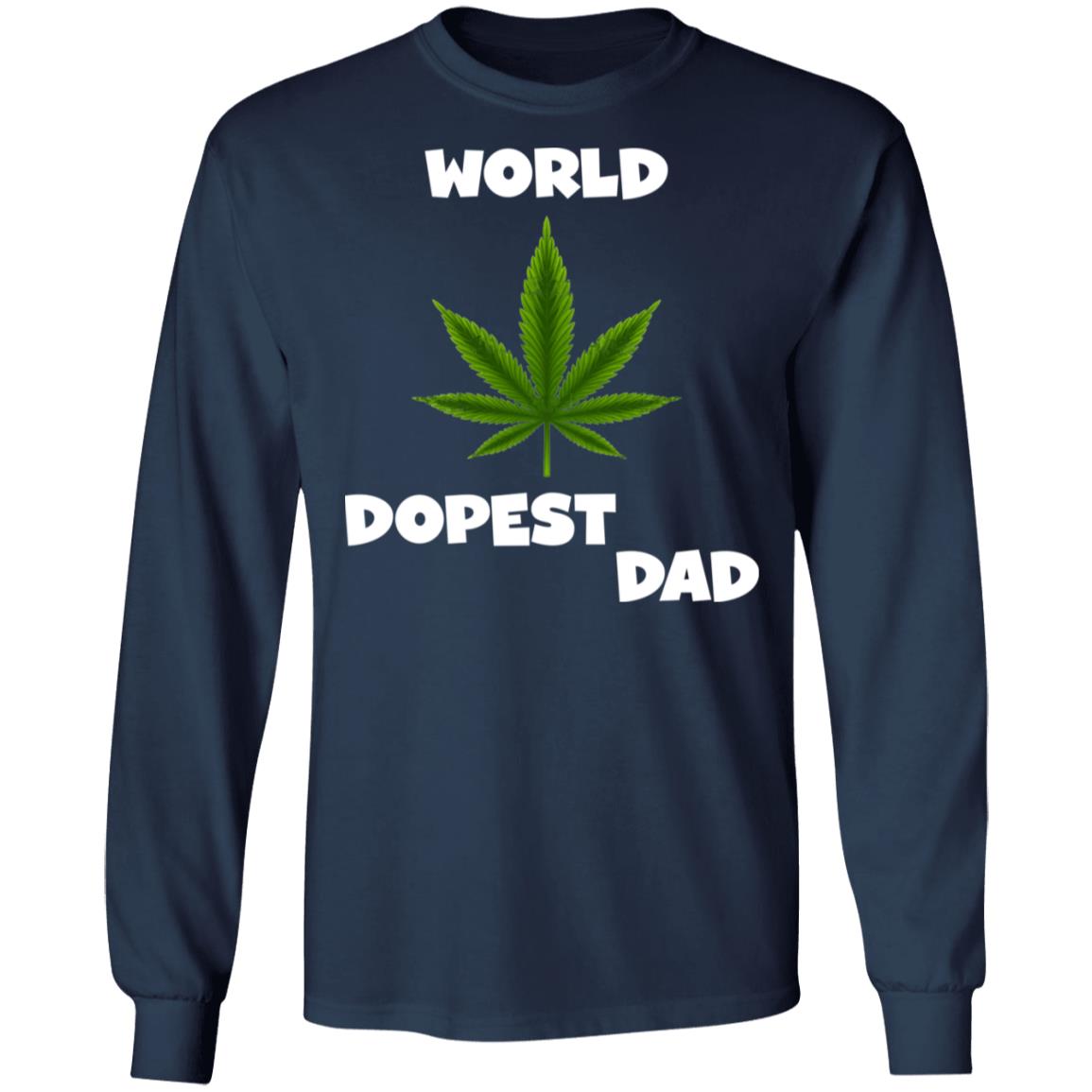 Worlds dopest dad happy father's day 2020-01 G240 LS Ultra Cotton T-Shirt