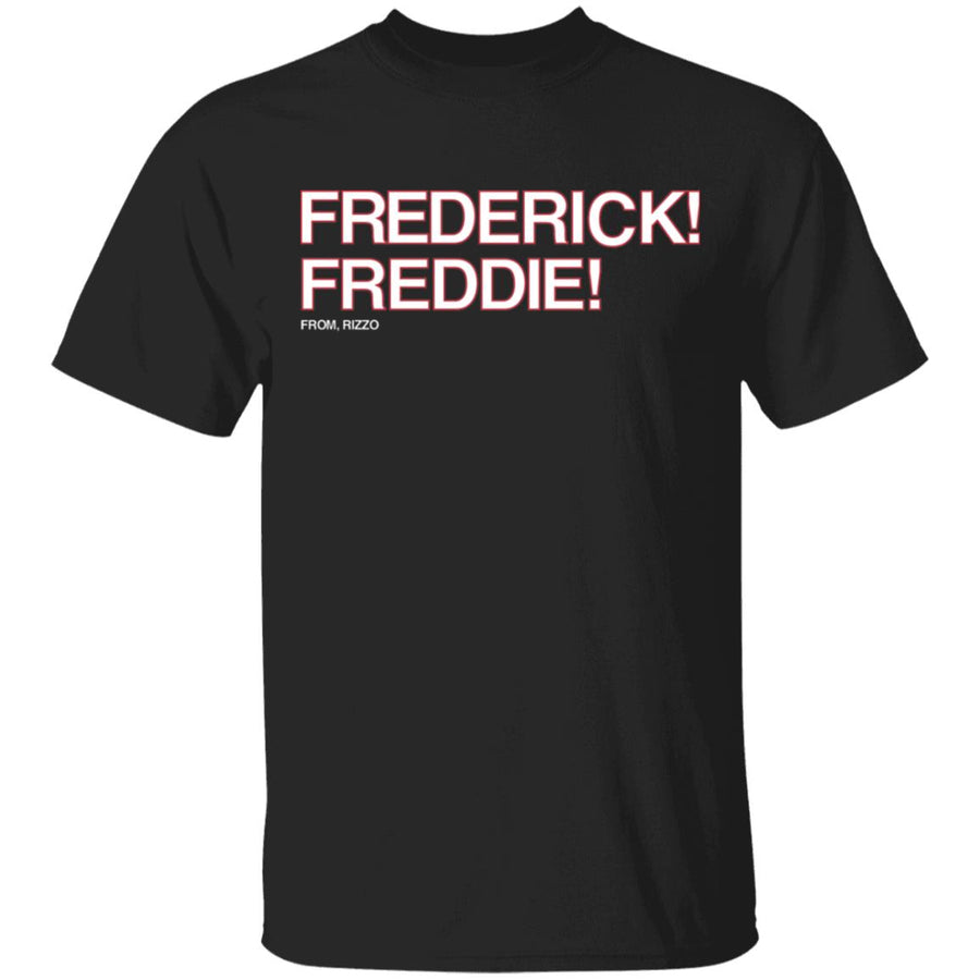 Frederick Freddie Frederick Freddie T-Shirt