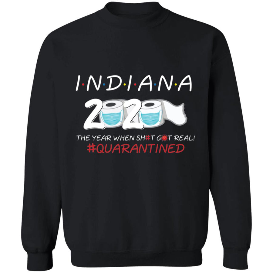 Indiana 2020 The Year When Shit Got Real-19 G180 Crewneck Pullover Sweatshirt  8 oz.