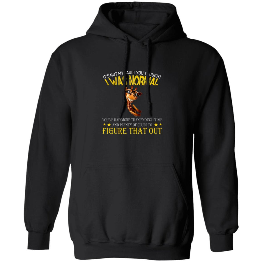 It's Not My Fault You Thought I Was Normal G185 Pullover Hoodie 8 oz.