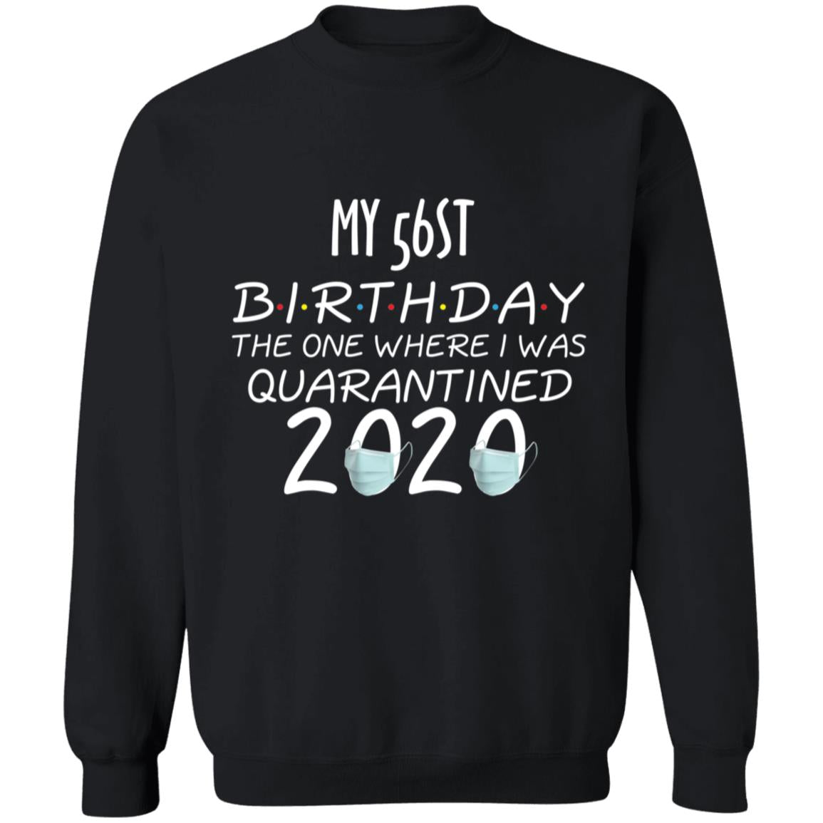 My 56st birthday the one where one where i was quarantine 2020-41