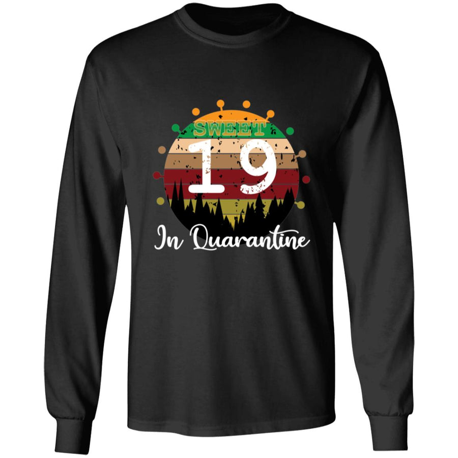 Sweet 19 Birthday in Quarantine-02 G240 LS Ultra Cotton T-Shirt