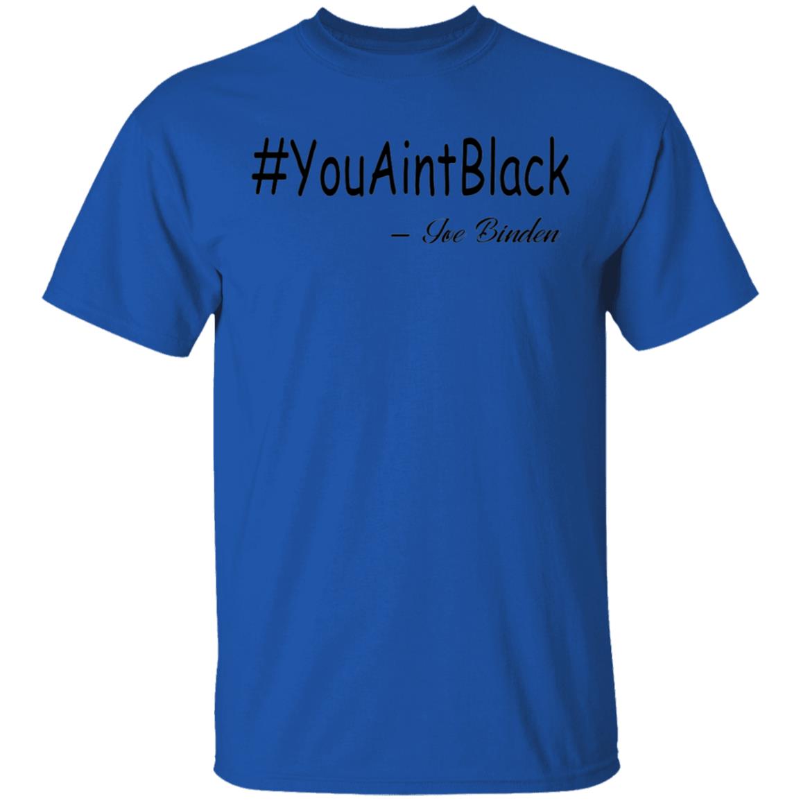 Trump you aint black-01 G500 5.3 oz. T-Shirt