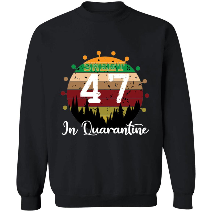 Sweet 47 Birthday in Quarantine-30 G180 Crewneck Pullover Sweatshirt  8 oz.