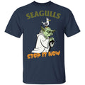 seagulls stop it now gifts Seagulls Stop It Now T-Shirt