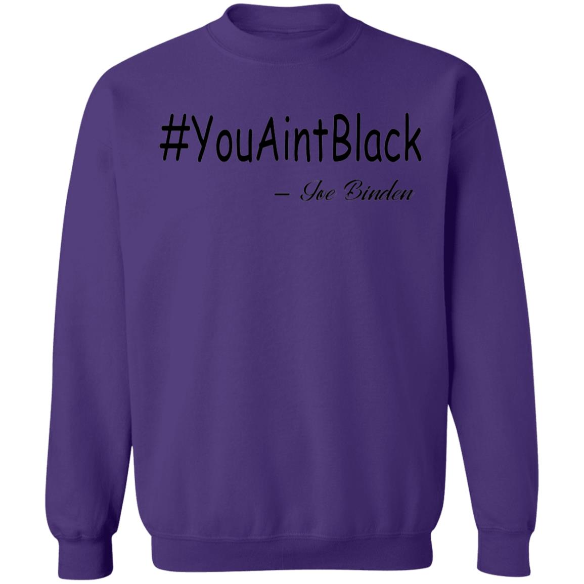 Trump you aint black-01 G180 Crewneck Pullover Sweatshirt  8 oz.