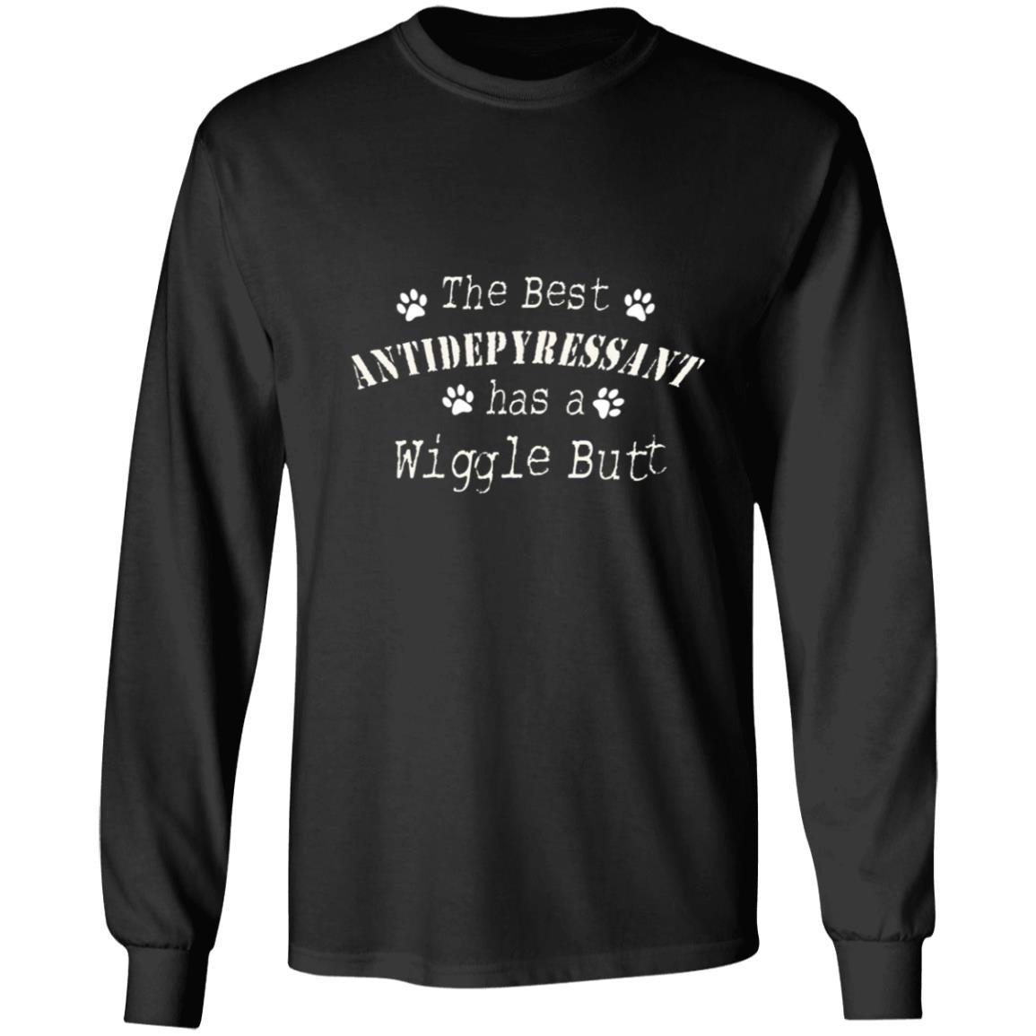 Best Antidepressant has a wiggle butt G240 LS Ultra Cotton T-Shirt