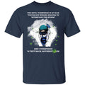 the devil whispered in my ear you're not strong enough to withstand the storm shirt-01 G500 5.3 oz. T-Shirt