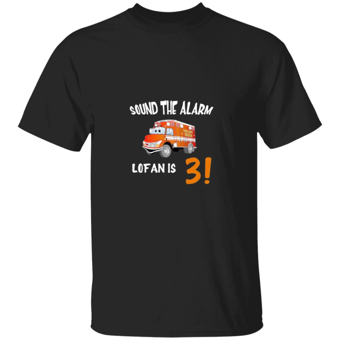 Sound the alarm logan is 3 G500 5.3 oz. T-Shirt