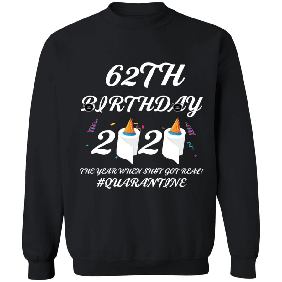 62 th Birthday The Year When Shit Got Real Quarantine-48