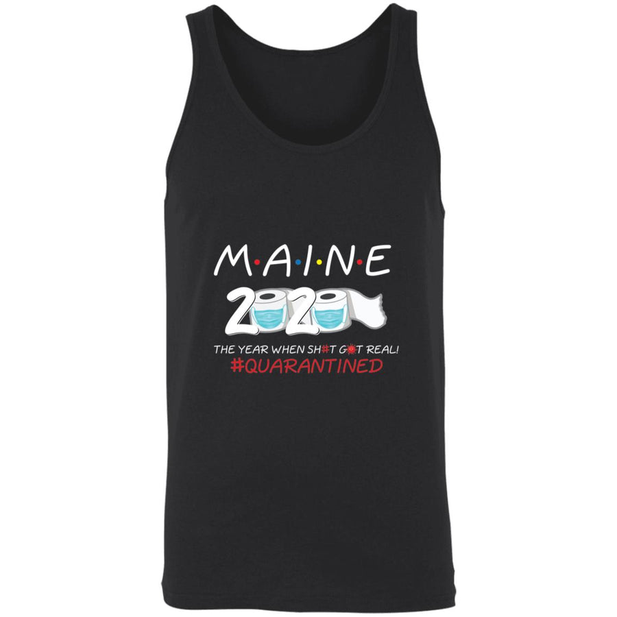 Maine 2020 The Year When Shit Got Real-23 3480 Unisex Tank