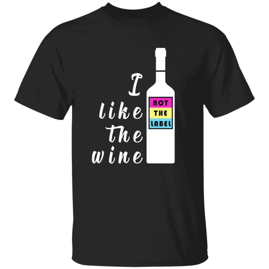 i like the wine not the label G500 5.3 oz. T-Shirt