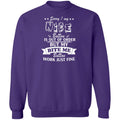 Sorry My Nice Button is Out of Order But My Bite Me Button Works Just Fine Sorry My Nice Button is Out of Order But My Bite Me Button Works Just Fine  Sweatshirt
