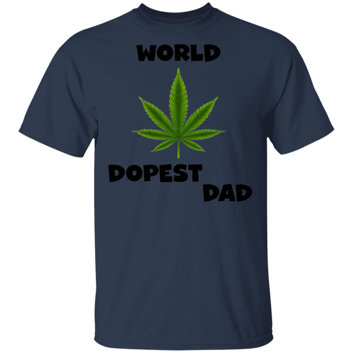 Worlds dopest dad happy father's day 2020-01 G500 5.3 oz. T-Shirt