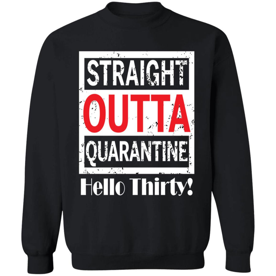 Straight outta quarantine hello Thirty-13 G180 Crewneck Pullover Sweatshirt  8 oz.