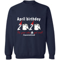 April Birthday 2020 The Year When Shit Got Real G180 Crewneck Pullover Sweatshirt  8 oz.