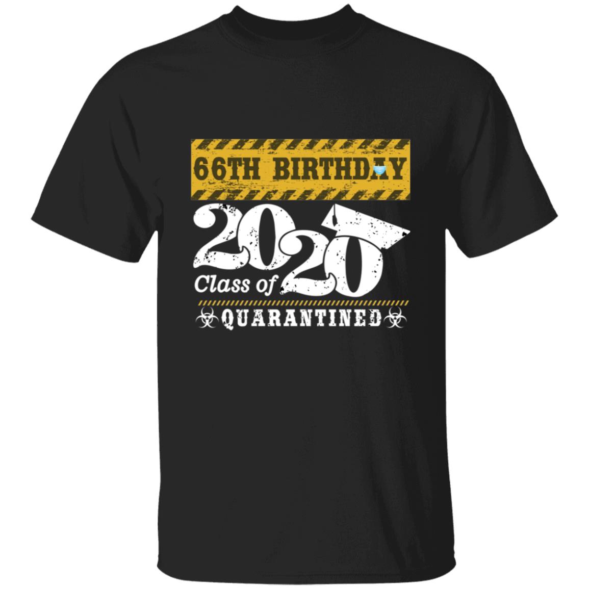 66th Birthday Class of 2020 Quarantined-48 G500 5.3 oz. T-Shirt