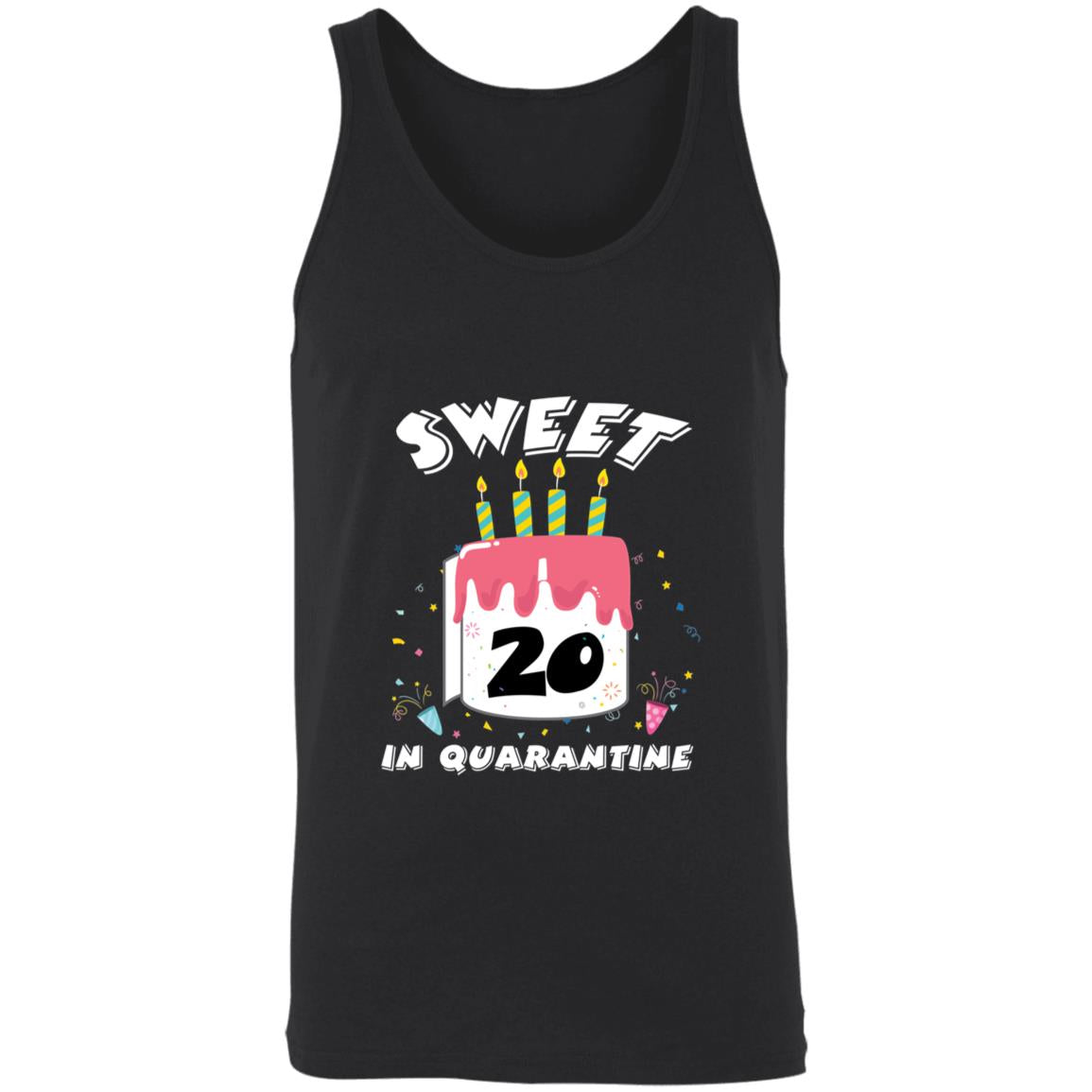 Sweet 20 Birthday in Quarantine-03 3480 Unisex Tank