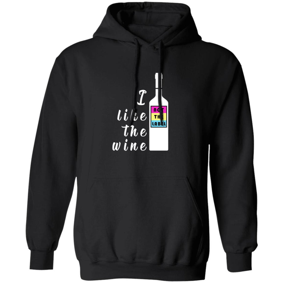 i like the wine not the label G185 Pullover Hoodie 8 oz.
