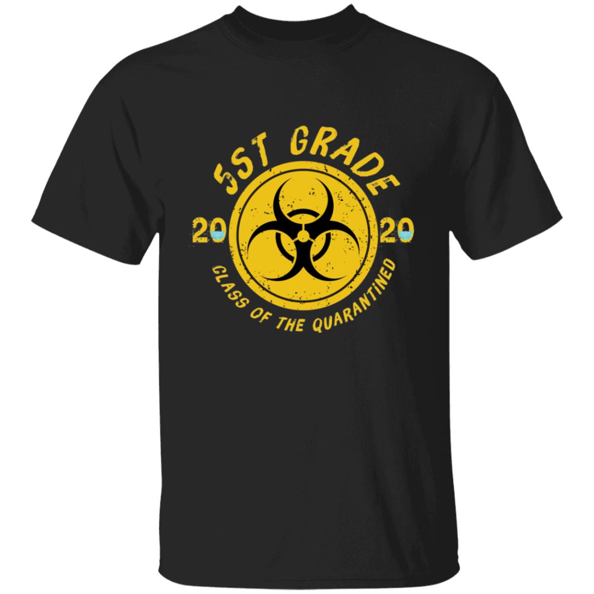 5st grade class of the 2020 quarantined-05 G500 5.3 oz. T-Shirt