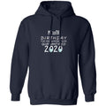 my 20th birthday the one where one where i was quarantine 2020-03 G185 Pullover Hoodie 8 oz.