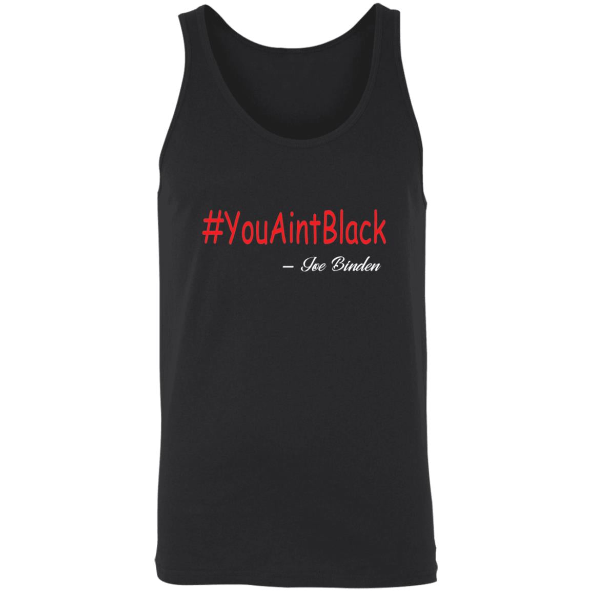 Trump you aint black 1-01 3480 Unisex Tank