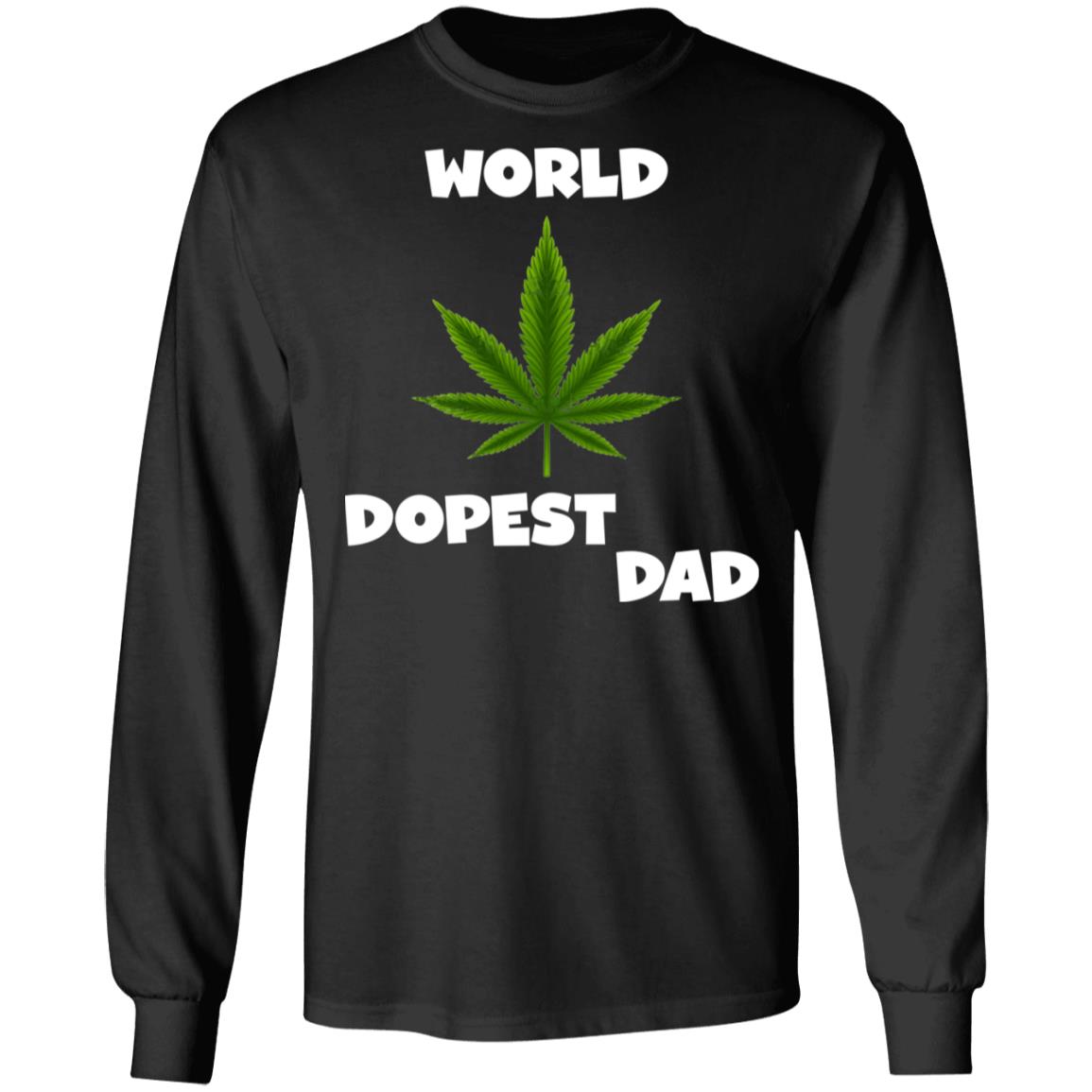 Worlds dopest dad happy father's day 2020-01 G240 LS Ultra Cotton T-Shirt