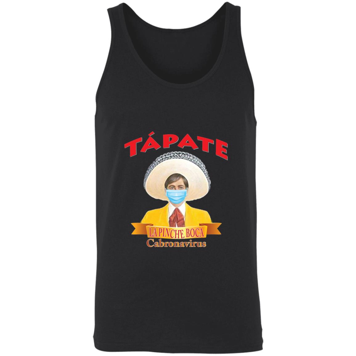 Tapate la pinche boca-01 3480 Unisex Tank