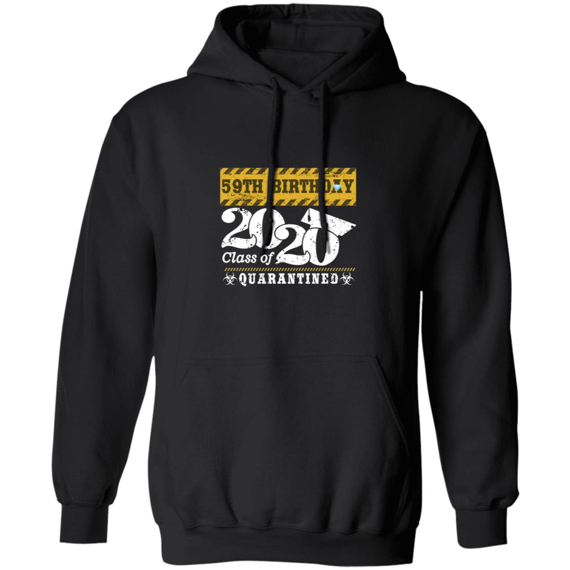59th Birthday Class of 2020 Quarantined-41 G185 Pullover Hoodie 8 oz.