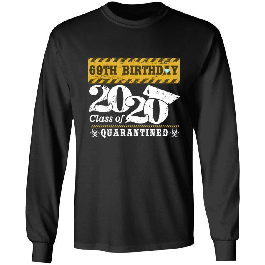 69th Birthday Class of 2020 Quarantined-51 G240 LS Ultra Cotton T-Shirt