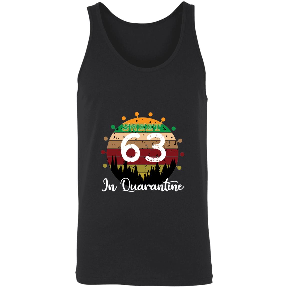Sweet 63 Birthday in Quarantine-46 3480 Unisex Tank