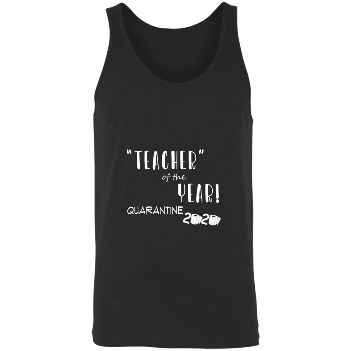 Teacher of the year quarantine 2020 3480 Unisex Tank