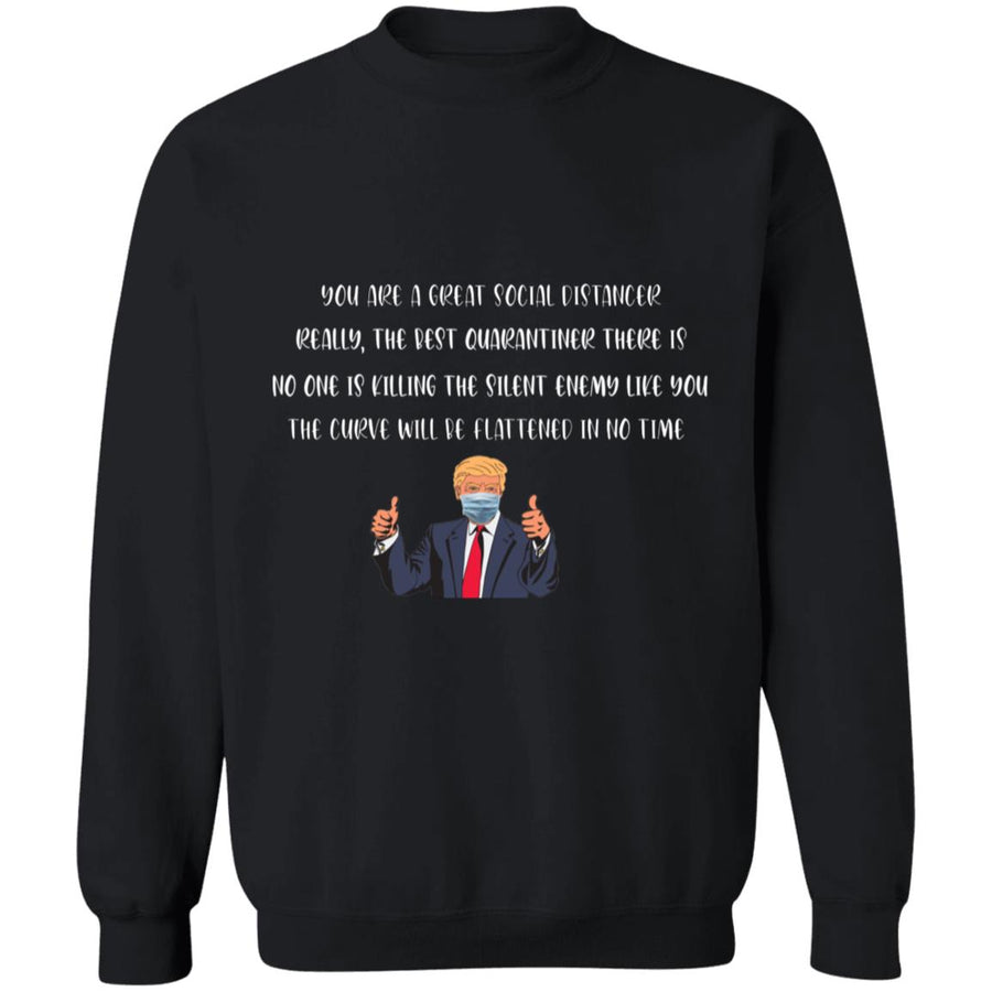 Trump you are great social distancer really G180 Crewneck Pullover Sweatshirt  8 oz.